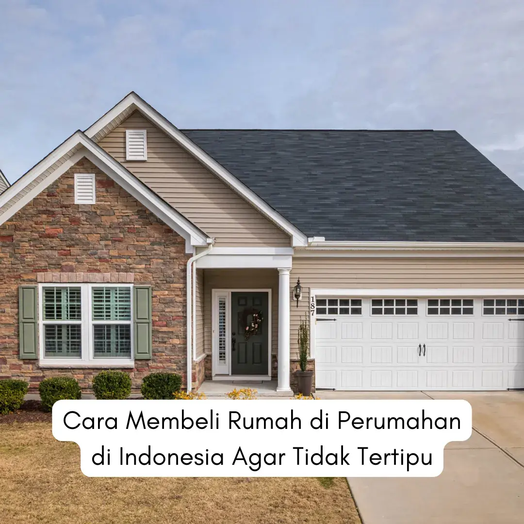 Cara Membeli Rumah Di Perumahan Panduan Lengkap Gebyar Property